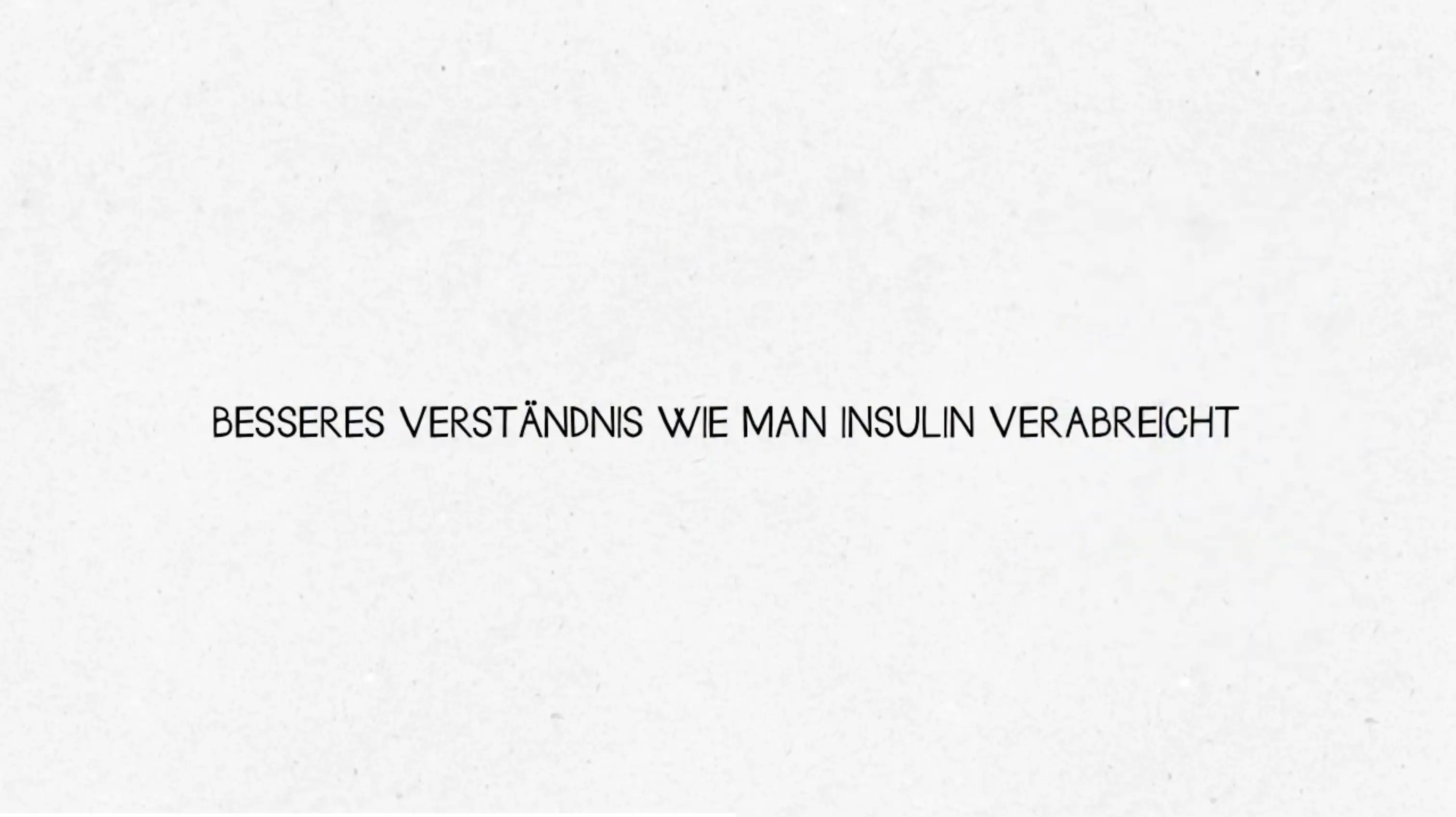 Video 3: Besser verstehen, wie man Insulin verabreicht